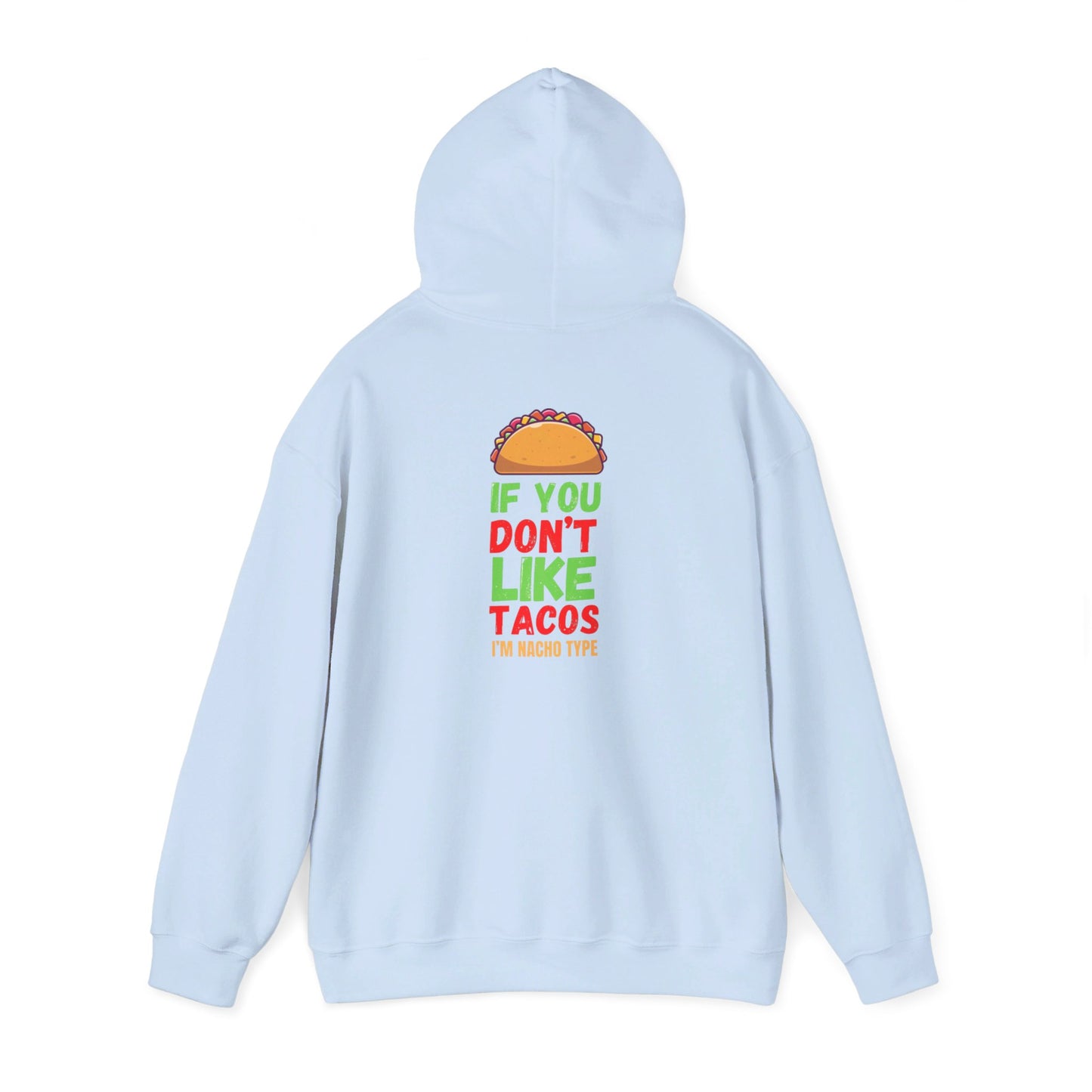 If You Don't Like Unisex Heavy Blend™ Hooded Sweatshirt