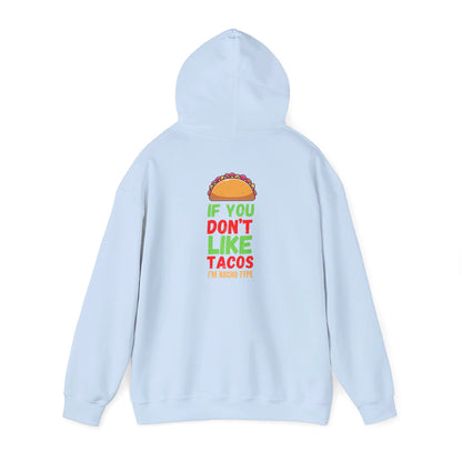 If You Don't Like Unisex Heavy Blend™ Hooded Sweatshirt